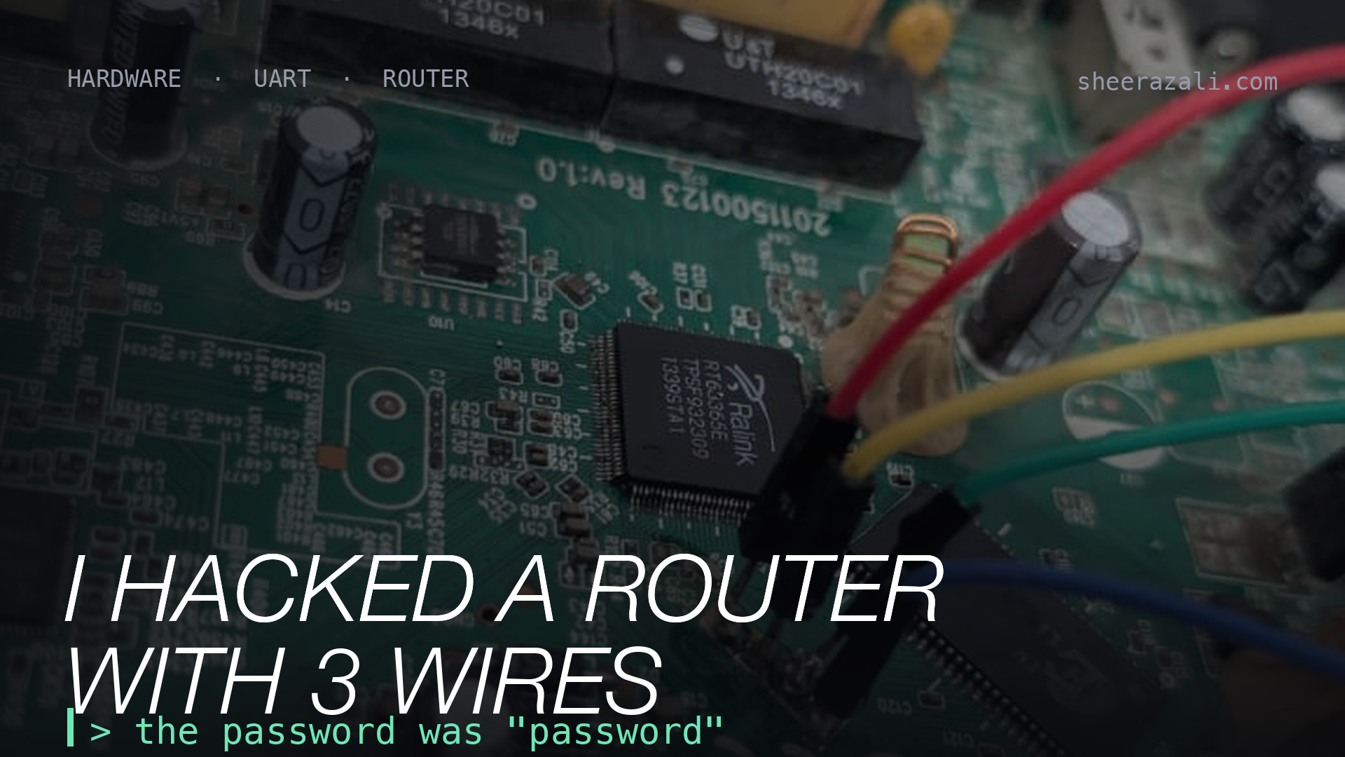 I Hacked a Router With 3 Wires. The Password Was "password"